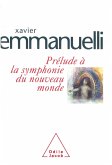 Prelude a la symphonie du nouveau monde (eBook, ePUB)