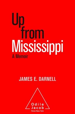 Up from Mississippi (eBook, ePUB) - James E. Darnell, Darnell