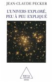 L' Univers explore, peu a peu explique (eBook, ePUB)