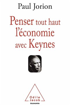 Penser tout haut l'economie avec Keynes (eBook, ePUB) - Paul Jorion, Jorion