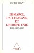 Bismarck, l'Allemagne et l'Europe unie... - Bild 1