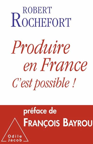 Produire en France, c'est possible ! (eBook, ePUB)