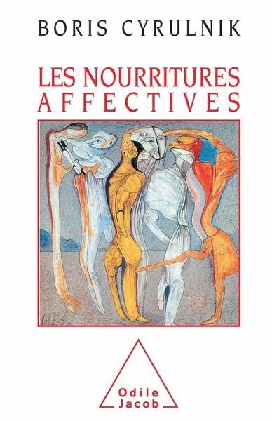 Les Nourritures affectives (eBook, ePUB)