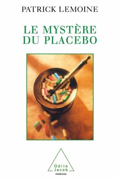 Le Mystere du placebo (eBook, ePUB) - Patrick Lemoine, Lemoine