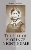 The Life of Florence Nightingale (Vol. 1&2) (eBook, ePUB)