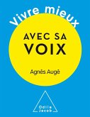 Vivre mieux avec sa voix (eBook, ePUB)