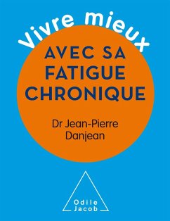 Cover Vivre mieux avec sa fatigue chronique (eBook, ePUB)