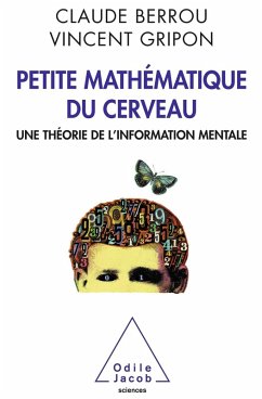 Petite mathematique du cerveau (eBook, ePUB) - Claude Berrou, Berrou