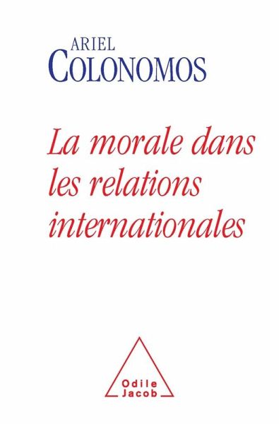 La Morale dans les relations internationales (eBook, ePUB)