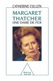 Margaret Thatcher : une dame de fer (eBook, ePUB)
