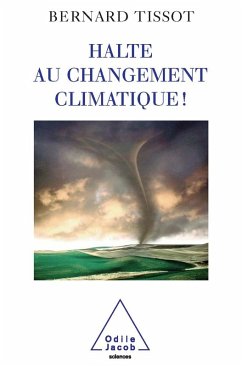 Halte au changement climatique ! (eBook, ePUB) - Bernard Tissot, Tissot