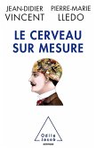Le Cerveau sur mesure (eBook, ePUB) Le Cerveau sur mesure (eBook, ePUB)