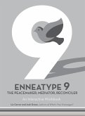 Enneatype 9: The Peacemaker, Mediator, Reconciler (eBook, ePUB)