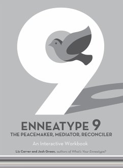 Enneatype 9: The Peacemaker, Mediator, Reconciler (eBook, ePUB) - Carver, Liz; Green, Josh