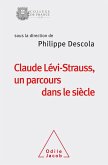 Claude Levi-Strauss, un parcours dans le siecle (eBook, ePUB)