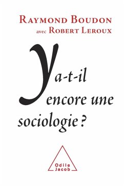 Y a-t-il encore une sociologie ? (eBook, ePUB) - Raymond Boudon, Boudon