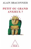 Petit ou grand anxieux ? (eBook, ePUB) Petit ou grand anxieux ? (eBook, ePUB)