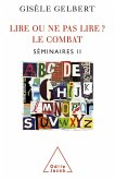 Lire ou ne pas lire ? Le combat (eBook, ePUB)