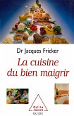 La Cuisine du bien maigrir (eBook, ePUB)