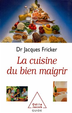 La Cuisine du bien maigrir (eBook, ePUB) - Jacques Fricker, Fricker