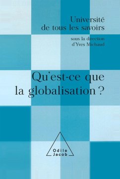 Qu'est-ce que la globalisation ? (eBook, ePUB) - Yves Michaud, Michaud