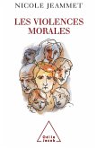 Les Violences morales (eBook, ePUB) Les Violences morales (eBook, ePUB)