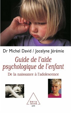 Guide de l'aide psychologique de l'enfant (eBook, ePUB) - Michel David, David