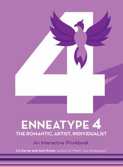 Enneatype 4: The Individualist, Romantic, Artist (eBook, ePUB) - Carver, Liz; Green, Josh