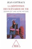 La Repetition des scenarios de vie (eBook, ePUB)