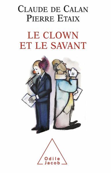 Le Clown et le Savant (eBook, ePUB) Le Clown et le Savant (eBook, ePUB)