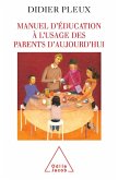 Manuel d'education a l'usage des parents d'aujourd'hui (eBook, ePUB)