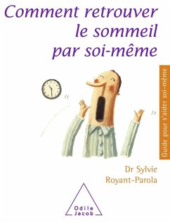 Comment retrouver le sommeil par soi-meme (eBook, ePUB) - Sylvie Royant-Parola, Royant-Parola