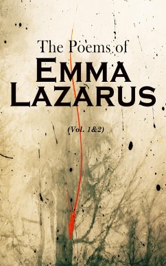 The Poems of Emma Lazarus (Vol. 1&2) (eBook, ePUB) - Lazarus, Emma