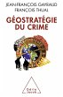 Geostrategie du crime (eBook, ePUB) - Bild 1
