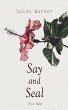 Say and Seal (Vol. 1&2) (eBook, ePUB) - Bild 1