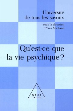 Qu'est-ce que la vie psychique ? (eBook, ePUB) - Yves Michaud, Michaud