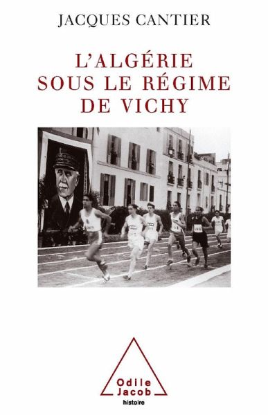 L' Algerie sous le regime de Vichy (eBook, ePUB) L' Algerie sous le regime de Vichy (eBook, ePUB)