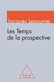 Les Temps de la prospective (eBook, ePUB)