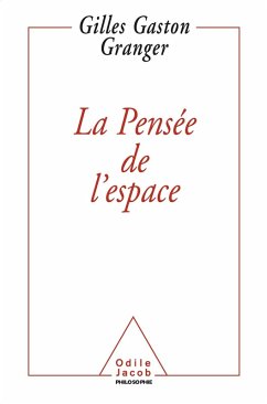La Pensee de l'espace (eBook, ePUB) - Gilles Gaston Granger, Granger