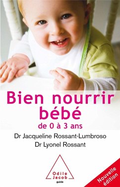 Bien nourrir son bebe (eBook, ePUB) - Jacqueline Rossant-Lumbroso, Rossant-Lumbroso