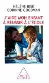 J'aide mon enfant a reussir a l'ecole (eBook, ePUB)