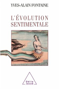 L' Evolution sentimentale (eBook, ePUB) - Yves-Alain Fontaine, Fontaine