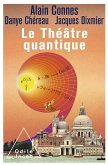 Le Theatre quantique (eBook, ePUB) Le Theatre quantique (eBook, ePUB)