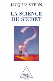 La Science du secret (eBook, ePUB)