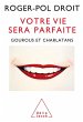 Votre vie sera parfaite (eBook, ePUB) - Bild 1