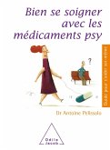 Bien se soigner avec les medicaments psy (eBook, ePUB) Bien se soigner avec les medicaments psy (eBook, ePUB)