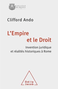 L' Empire et le Droit (eBook, ePUB) - Clifford Ando, Ando