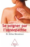 Se soigner par l'osteopathie (eBook, ePUB)