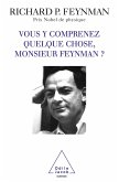 Vous y comprenez quelque chose, Monsieur Feynman ? (eBook, ePUB)