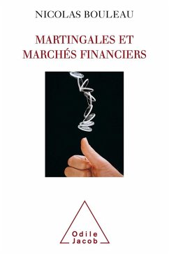 Martingales et Marches financiers (eBook, ePUB) - Nicolas Bouleau, Bouleau